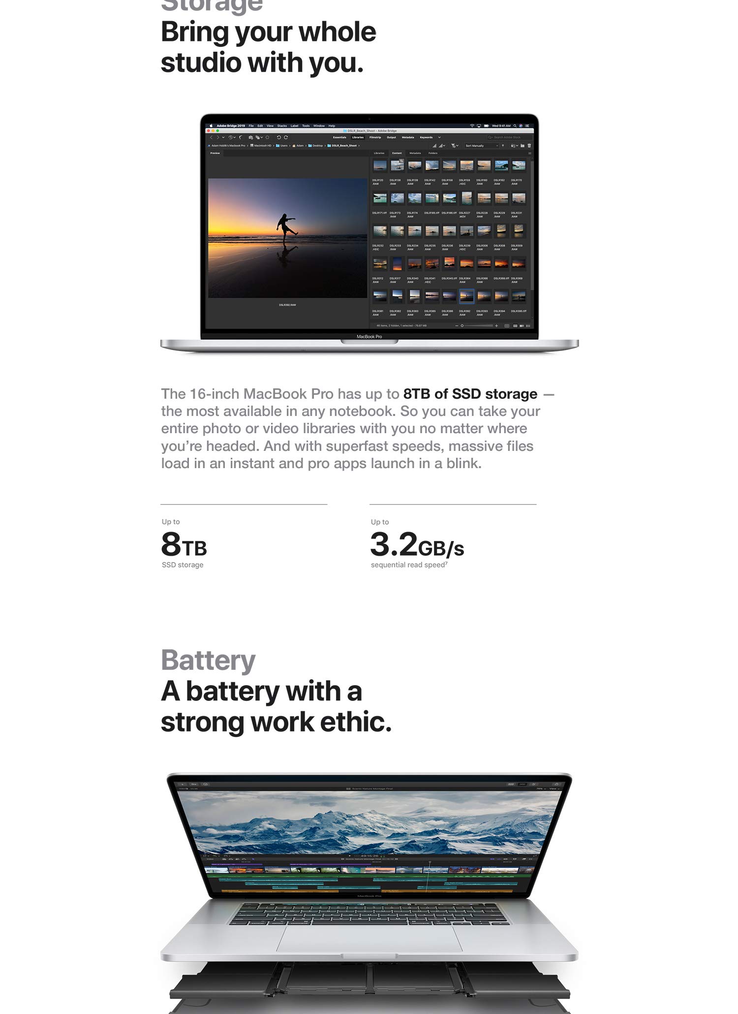 The 16-inch MacBook Pro has up to 8TB of SSD storage - the most available in any notebook.