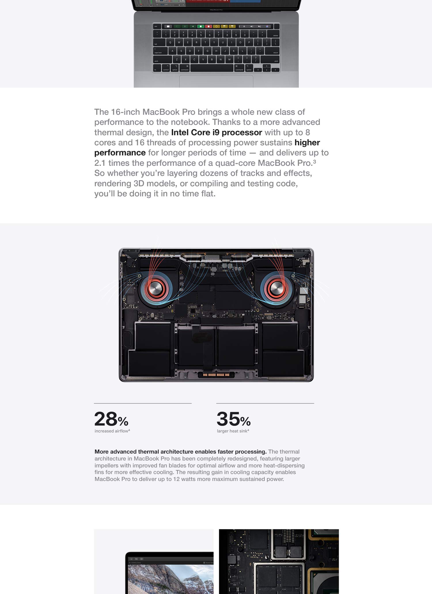 Processor and Memory. The 16-inch MacBook Pro brings a whole new class of performance to the notebook.