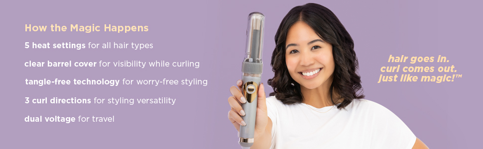 5 Heat Settings. 3 Curl Directions. Tangle-Free Technology. Dual Voltage.