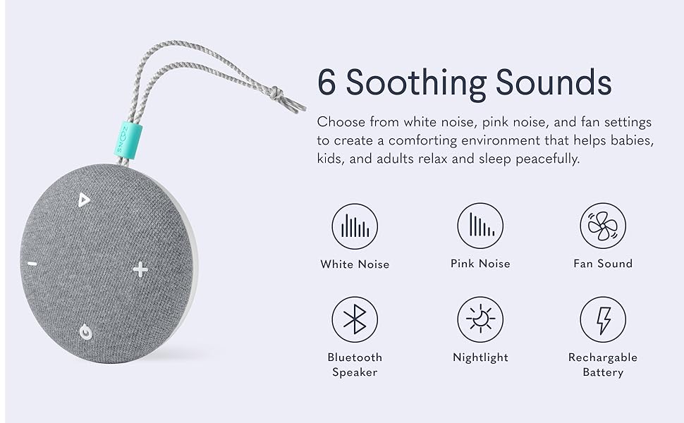 Choose from 6 soothing sounds to help babies, kids, and adults relax and sleep peacefully.