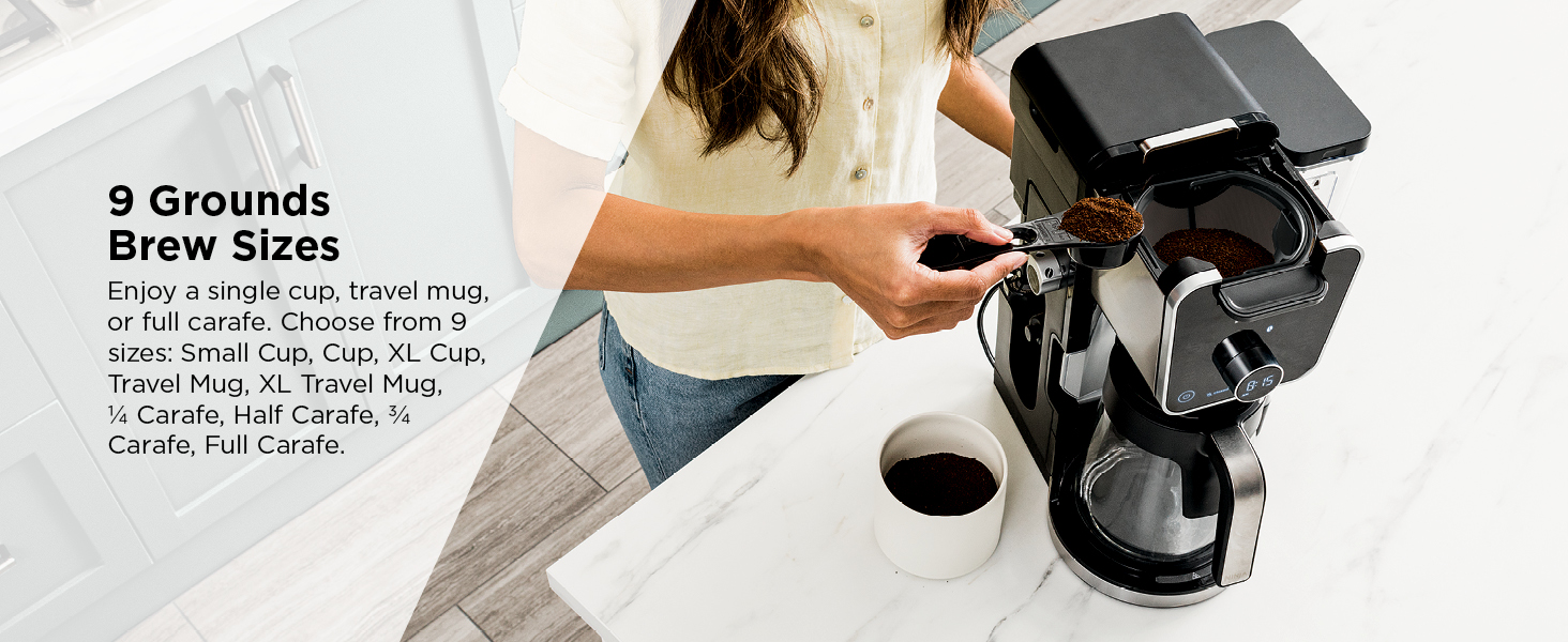 9 Grounds Brew Sizes Enjoy a single cup, travel mug, or full carafe. Choose from, Full Carafe